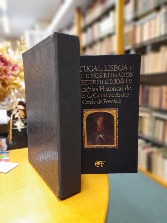 PORTUGAL, LISBOA E A CORTE NOS REINADOS DE D. PEDRO II E D. JOÃO V