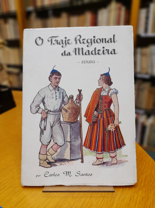 O TRAJE REGIONAL DA MADEIRA