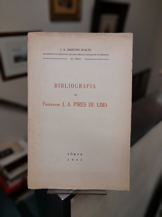 BIBLIOGRAFIA DO PROFESSOR J. A. PIRES DE LIMA (1903 - 1942)