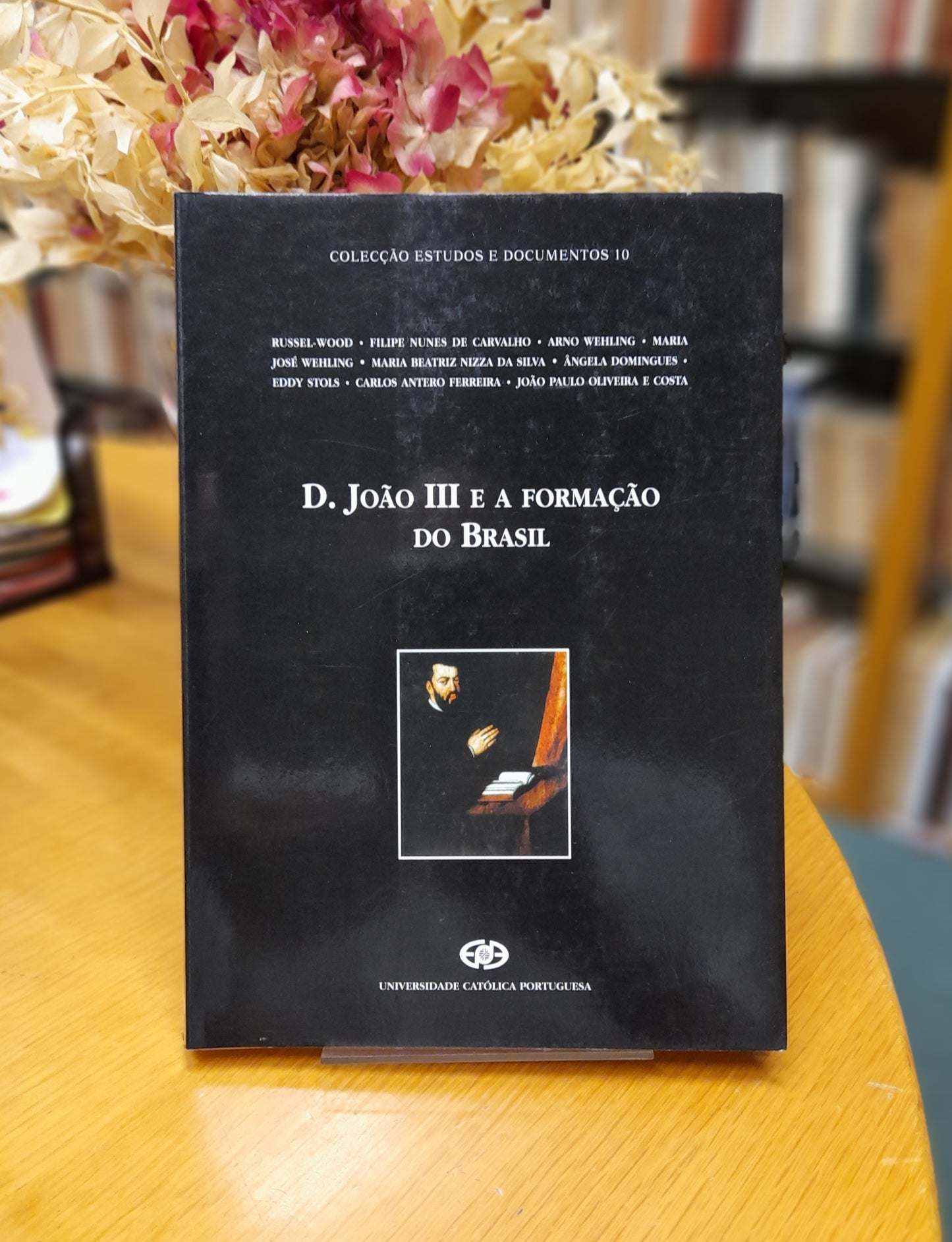 D. JOÃO III E A FORMAÇÃO DO BRASIL