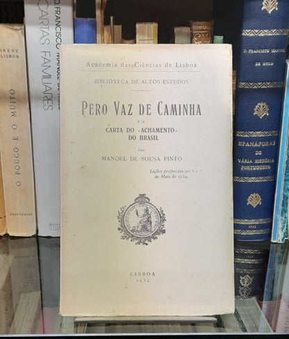 PERO VAZ DE CAMINHA E A CARTA DO «ACHAMENTO» DO BRASIL