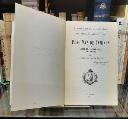 PERO VAZ DE CAMINHA E A CARTA DO «ACHAMENTO» DO BRASIL