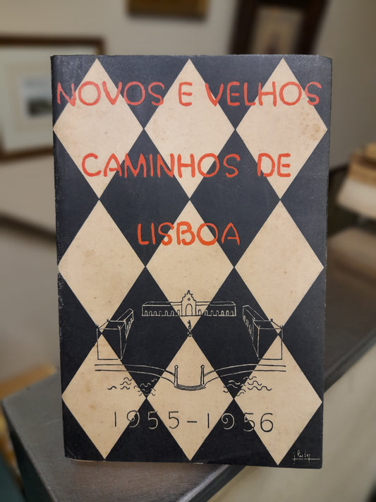 NOVOS E VELHOS CAMINHOS DE LISBOA 1955 - 1956