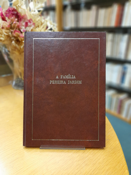 A FAMÍLIA PEREIRA JARDIM
