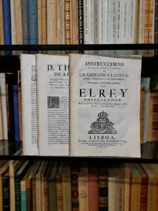 INSTRUCÇOENS PARA OS PROFESSORES DE GRAMMATICA LATINA, GREGA, HEBRAICA, E DE RHETORICA,