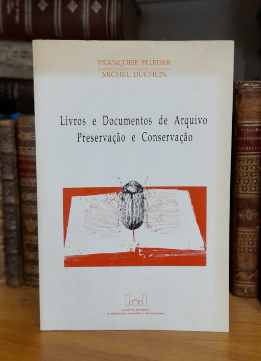 LIVROS E DOCUMENTOS DE ARQUIVO PRESERVAÇÃO E CONSERVAÇÃO