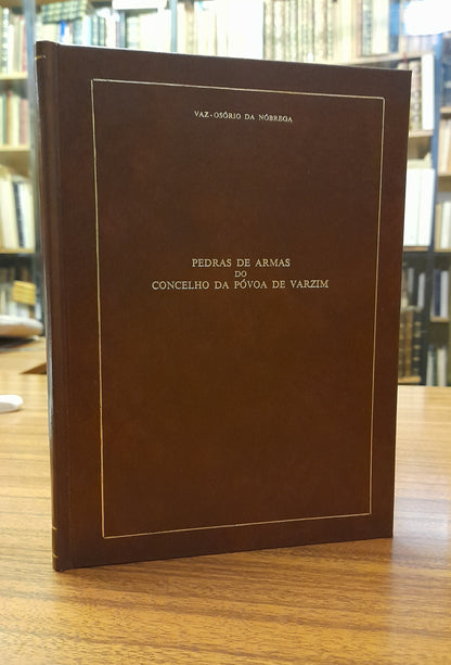 PEDRAS DE ARMAS DO CONCELHO DA PÓVOA DE VARZIM