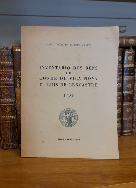 INVENTÁRIOS DOS BENS DO CONDE DE VILA NOVA D. LUIS DE LENCASTRE - 1704