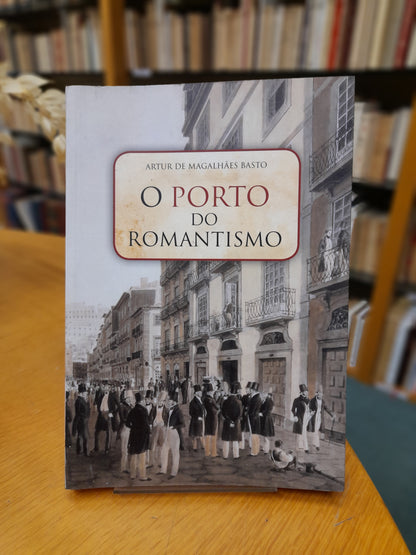 O PORTO DO ROMANTISMO