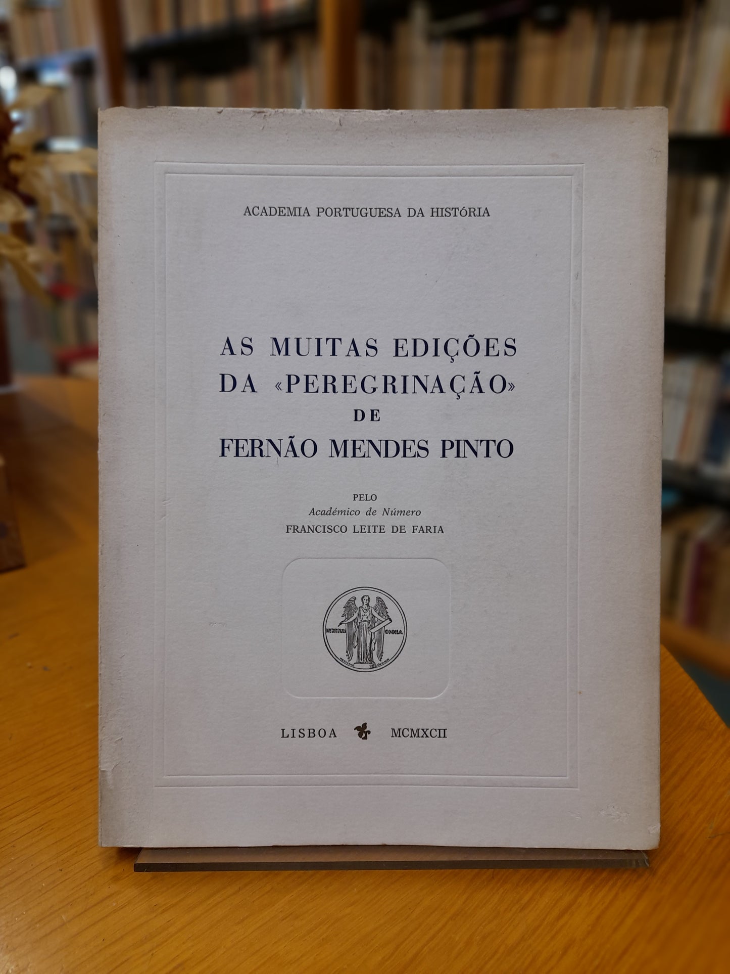 AS MUITAS EDIÇÕES DA «PEREGRINAÇÃO» DE FERNÃO MENDES PINTO