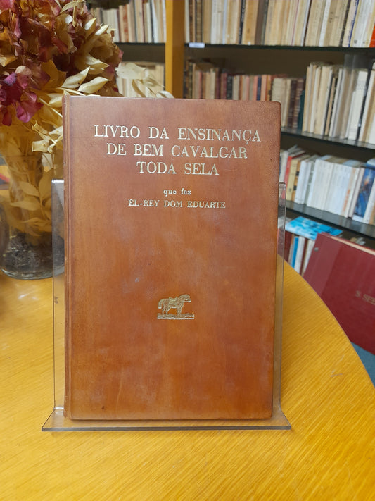 LIVRO DA ENSINANÇA DE BEM CAVALGAR TODA SELA