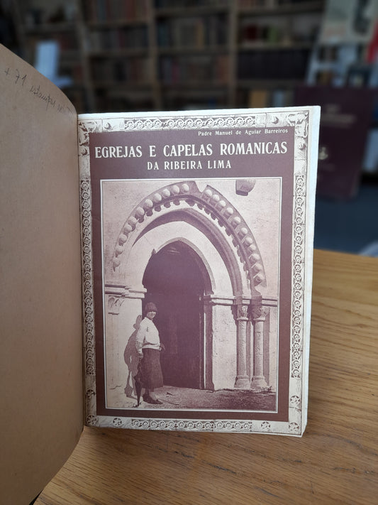 EGREJAS E CAPELAS ROMÂNICAS DA RIBEIRA LIMA
