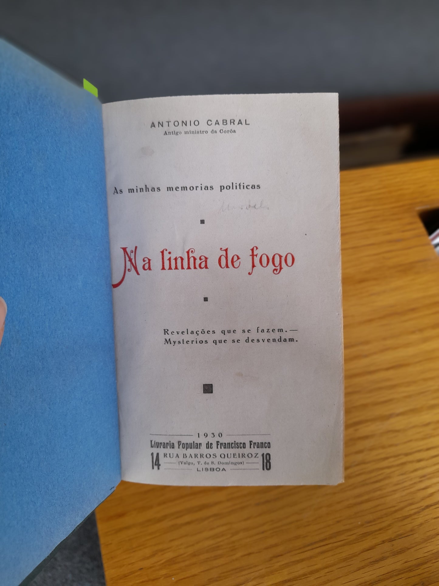 AS MINHAS MEMÓRIAS POLÍTICAS - NA LINHA DE FOGO