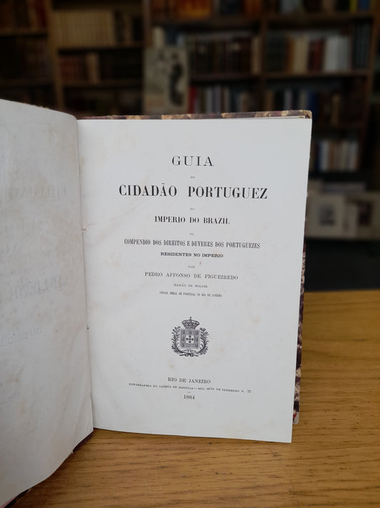 GUIA DO CIDADÃO PORTUGUEZ NO IMPERIO DO BRAZIL