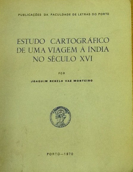 ESTUDO CARTOGRÁFICO DE UMA VIAGEM À ÍNDIA NO SÉCULO XVI