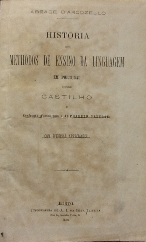 HISTORIA DOS METHODOS DE ENSINO DA LINGUAGEM EM PORTUGAL