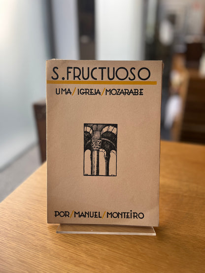 S. FRUCTUOSO, UMA IGREJA MOZARABE