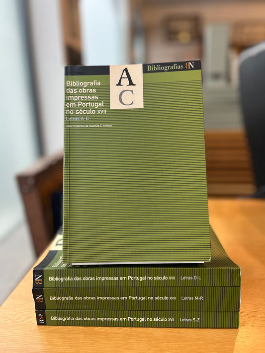 BIBLIOGRAFIA DAS OBRAS IMPRESSAS EM PORTUGAL NO SÉC. XVII