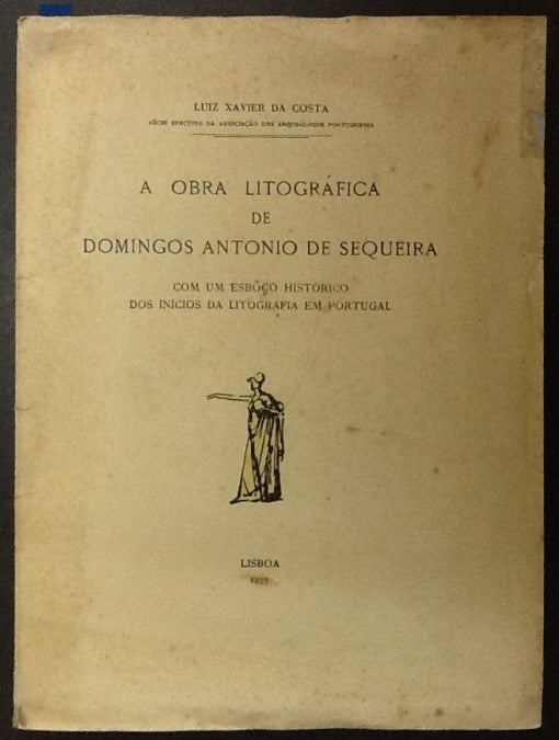 A OBRA LITOGRÁFICA DE DOMINGOS ANTÓNIO DE SEQUEIRA