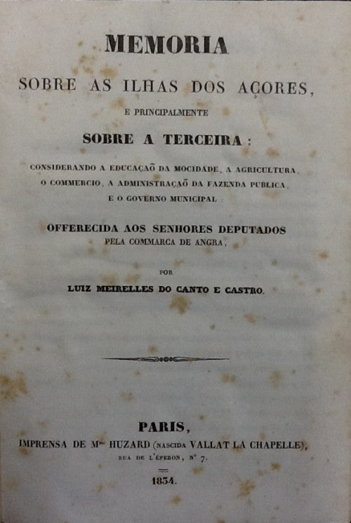 MEMORIA SOBRE AS ILHAS DOS AÇORES,e principalmente SOBRE A TERCEIRA: