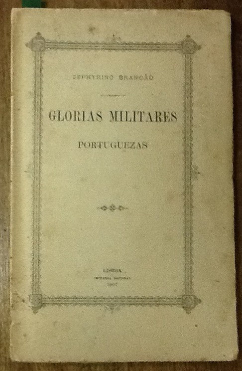 GLORIAS MILITARES PORTUGUEZAS