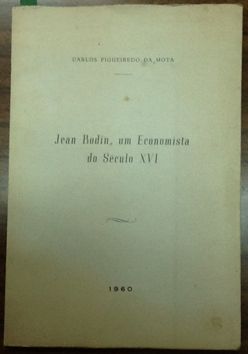 JEAN BODIN, UM ECONOMISTA DO SÉC XVI