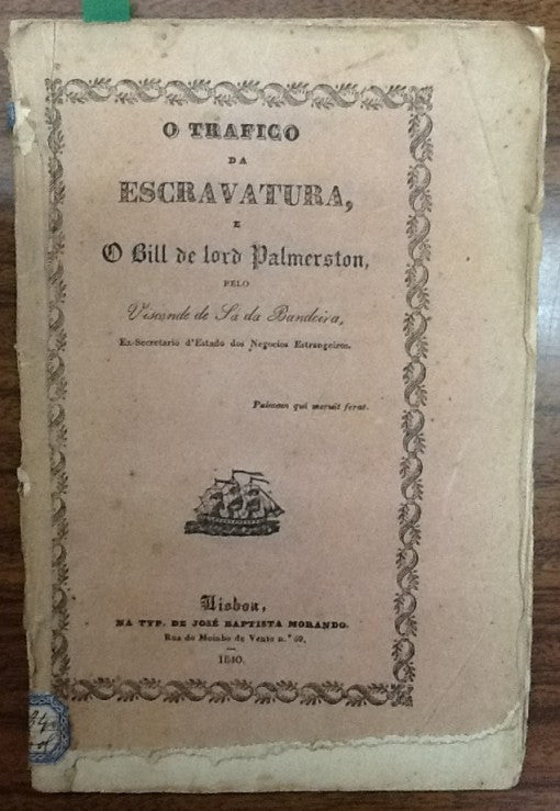 O TRAFICO DA ESCRAVATURA, E O BILL DE LORD PALMERSTON