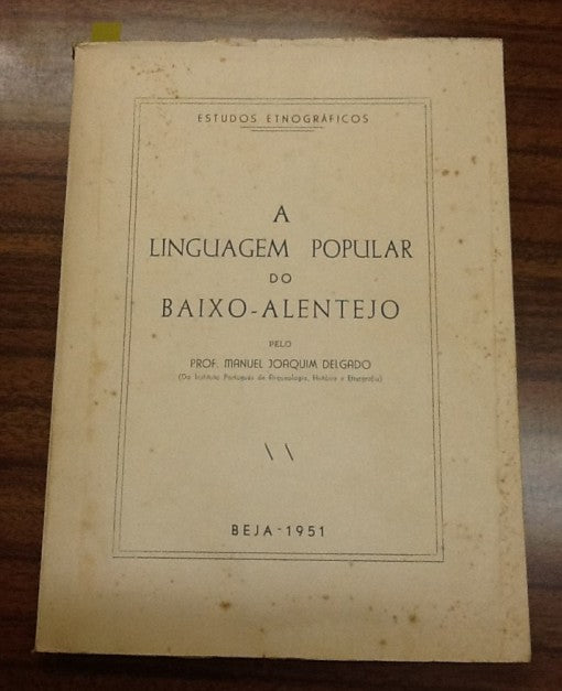 A LINGUAGEM POPULAR DO BAIXO- ALENTEJO