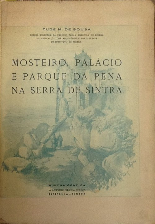 MOSTEIRO, PALÁCIO E PARQUE DA PENA NA SERRA DE SINTRA