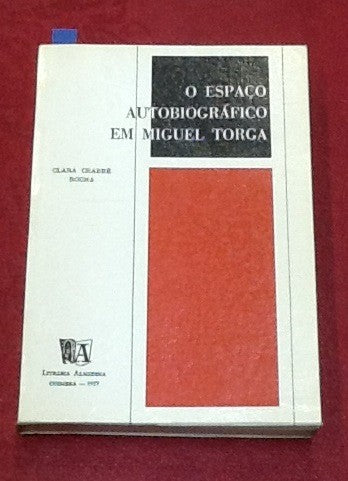 O ESPAÇO AUTOBIOGRÁFICO EM MIGUEL TORGA