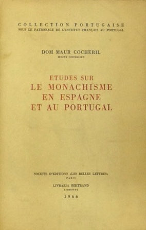ETUDES SUR LE MONACHISM EN ESPAGNE ET AU PORTUGAL