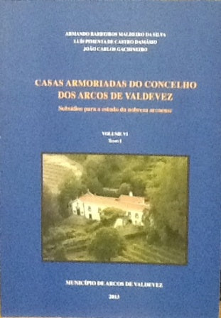 CASAS ARMORIADAS DO CONCELHO DOS ARCOS DE VALDEVEZ