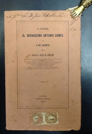 O SENHOR DR. BERNARDINO ANTONIO GOMES