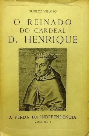 O REINADO DO CARDEAL D. HENRIQUE