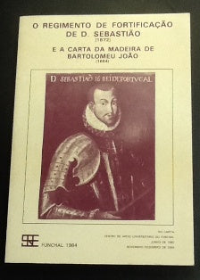 O REGIMENTO DE FORTIFICAÇÃO DE D. SEBASTIÃO ( 1572 )