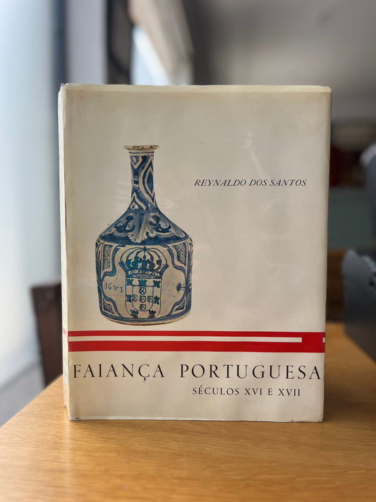 FAIANÇA PORTUGUESA SÉC. XVI E XVII
