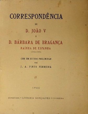 DE D. JOÃO V E D. BÁRBARA DE BRAGANÇA