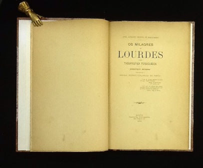 OS MILAGRES DE LOURDES COMO THERAPEUTICA PSYCHOLOGICA.