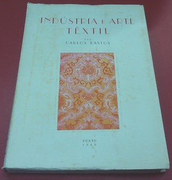 INDÚSTRIA E ARTE TÊXTIL