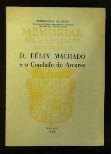 D. FÉLIX MACHADO E O CONDADO DE AMARES.