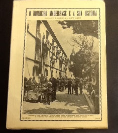 O BOMBEIRO MADEIRENSE E A SUA HISTÓRIA