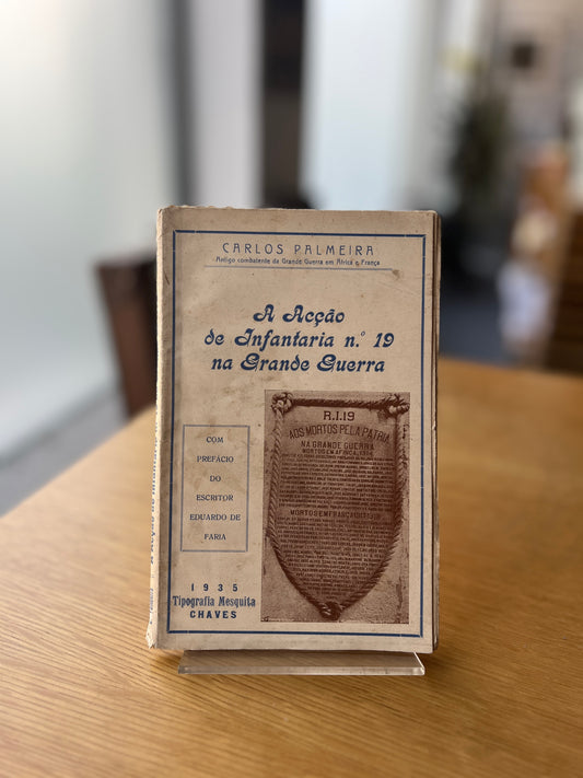 A ACÇÃO DE INFANTARIA Nº 19 NA GRANDE GUERRA