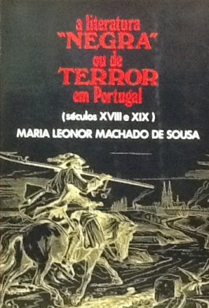 A LITERATURA " NEGRA " OU DE TERROR EM PORTUGAL