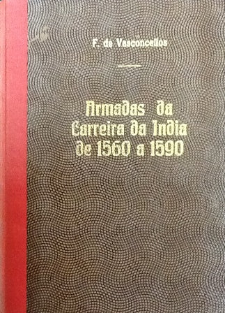 ARMADAS DA CARREIRA DA ÍNDIA DE 1560 A 1590