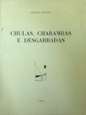 CHULAS, CHARAMBAS E DESGARRADAS