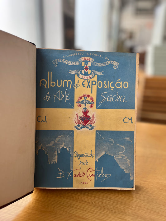 ALBUM DA EXPOSIÇÃO DE ARTE SACRA SOBRE O CORAÇÃO DE JESUS E O CORAÇÃO DE MARIA
