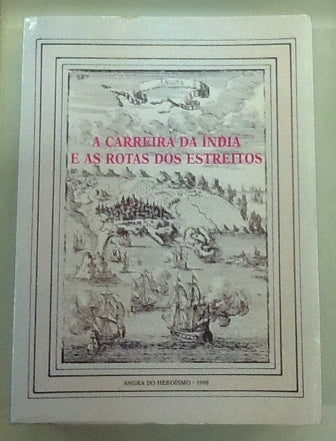 A CARREIRA DA ÍNDIA E AS ROTAS DOS ESTREITOS