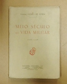 MEIO SÉCULO DE VIDA MILITAR