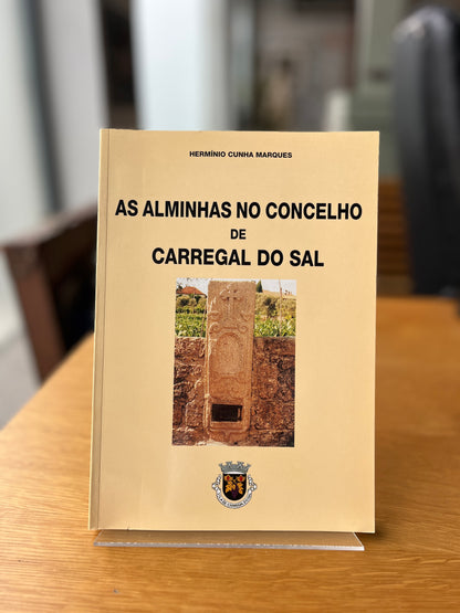 AS ALMINHAS NO CONCELHO DE CARREGAL DO SAL