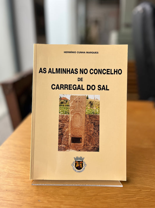 AS ALMINHAS NO CONCELHO DE CARREGAL DO SAL